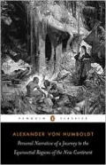 Personal Narrative of a Journey to the Equinoctial Regions of the New Co: Abridged Edition