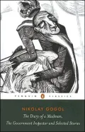 The Diary of a Madman, The Government Inspector, and Selected Stories
