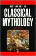 The Penguin Dictionary of Classical Mythology
