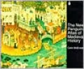 The New Penguin Atlas of Medieval History: Revised Edition