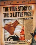 The True Story of the 3 Little Pigs