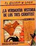 La verdadera historia de los tres cerditos! (The True Story of the 3 Little Pigs)