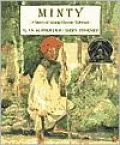 Minty: A Story of Young Harriet Tubman