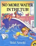 Book cover of No More Water in the Tub!