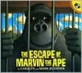 The Escape of Marvin the Ape
