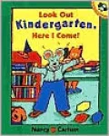 Look Out Kindergarten, Here I Come!