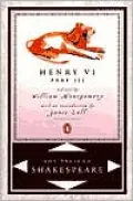 Henry VI, Part 3 (Pelican Shakespeare Series)