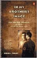 In My Brother's Image: Twin Brothers Separated by Faith after the Holocaust