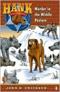 Murder in the Middle Pasture (Hank the Cowdog Series #4)