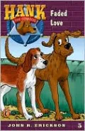 Faded Love (Hank the Cowdog Series #5)