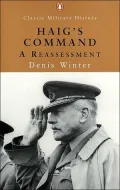 Haigs Command : A Reassessment