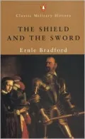 The Shield and the Sword: The Knights of St. John