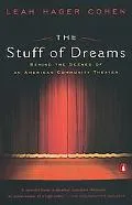 Stuff of Dreams: Behind the Scenes of an American Community Theater