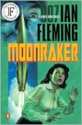 Moonraker (James Bond Series #3)