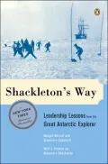 Shackleton's Way: Leadership Lessons from the Great Antarctic Explorer