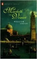 Macbeth in Venice (Penguin Poets)