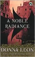 A Noble Radiance (Guido Brunetti Series #7)