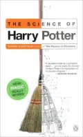 The Science of Harry Potter: How Magic Really Works