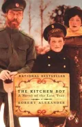 The Kitchen Boy: A Novel of the Last Tsar