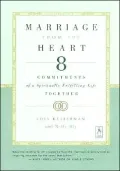 Marriage from the Heart: Eight Commitments of a Spiritually Fulfilling Life Together