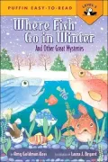 Where Fish Go in Winter (Puffin Easy-to-Read Series): And Other Great Mysteries