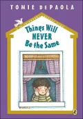 Things Will Never Be the Same (26 Fairmount Avenue Series)