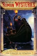 Pirates of Pompeii (The Roman Mysteries Series)