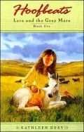 Lara and the Gray Mare (Hoofbeats Series: Lara #1)