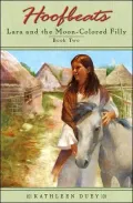Lara and the Moon-Colored Filly (Hoofbeats Series: Lara #2)
