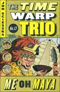 Me Oh Maya (The Time Warp Trio Series #13)
