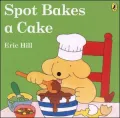 Spot Bakes a Cake (Color)