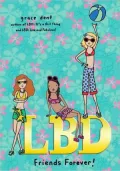 LBD: Friends Forever! : Friends Forever!