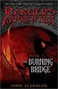 The Burning Bridge (Ranger's Apprentice Series #2)