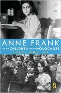 Anne Frank and the Children of the Holocaust