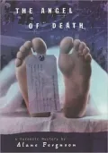 The Angel of Death: A Forensic Mystery