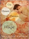 The Dream-Maker's Magic (Safe Keepers Series #3)