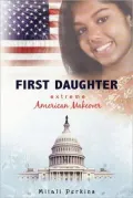 First Daughter: Extreme American Makeover