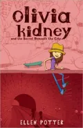 Olivia Kidney and the Secret Beneath the City
