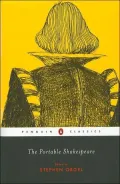 The Portable Shakespeare : Seven Plays, the Songs, the Sonnets, Selections from the Other Plays