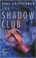 The Shadow Club Rising