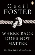 Where Race Does Not Matter