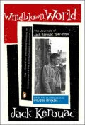 Windblown World: Journals of Jack Kerouac, 1947-1954