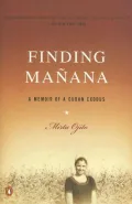 Finding Manana: A Memoir of a Cuban Exodus