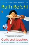 Garlic and Sapphires: The Secret Life of a Critic in Disguise