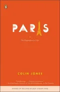 Paris: The Biography of a City