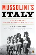 Mussolini's Italy: Life under the Fascist Dictatorship, 1915-1945