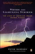 Where the Lightning Strikes: The Lives of American Indian Sacred Places