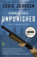 Kindness Goes Unpunished (Walt Longmire Series #3)