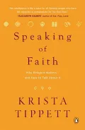 Speaking of Faith: Why Religion Matters - and How to Talk About It