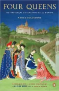 Four Queens: The Provencal Sisters Who Ruled Europe